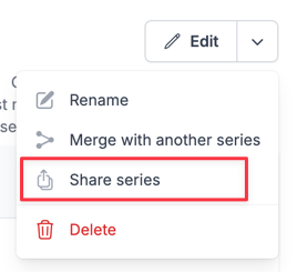 The new &quot;Share series&quot;